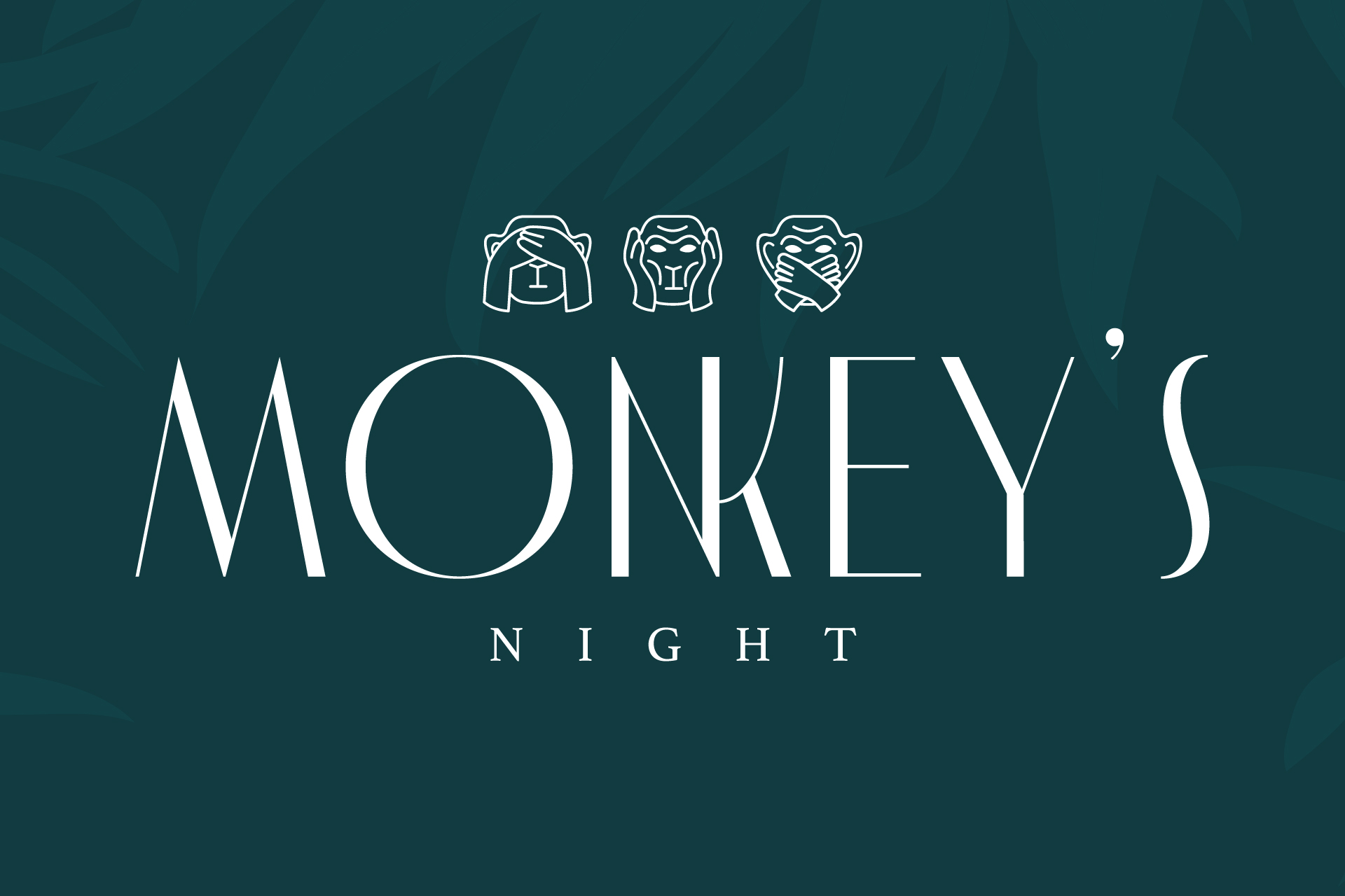 MONKEY'S NIGHT